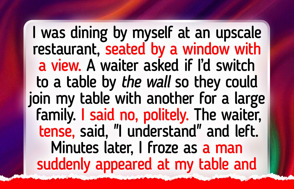 I Refused to Give Up My Table to a Family—I Was the One Who Booked It I Refused to Give Up My Table to a Family—I Was the One Who Booked It