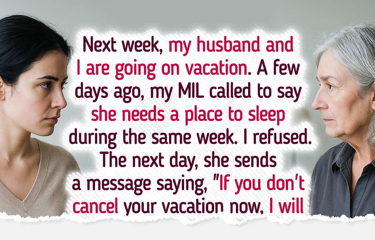 I Refuse to Postpone My Vacation—Now My MIL’s Blackmailing Me