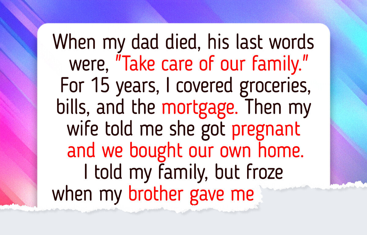 I Put My Family First for Years—Then They Made Me Regret It When My Wife Was Expecting I Put My Family First for Years—Then They Made Me Regret It When My Wife Was Expecting