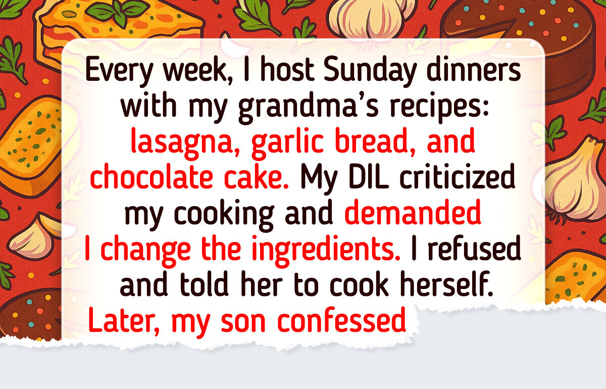 I Won’t Change My Family Recipes Just Because My DIL Thinks They’re “Unhealthy” I Won’t Change My Family Recipes Just Because My DIL Thinks They’re “Unhealthy”