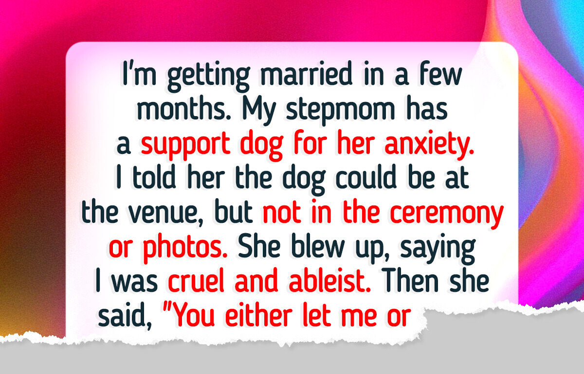 I Refuse to Let My Stepmom’s Service Dog Ruin My Wedding I Refuse to Let My Stepmom’s Service Dog Ruin My Wedding