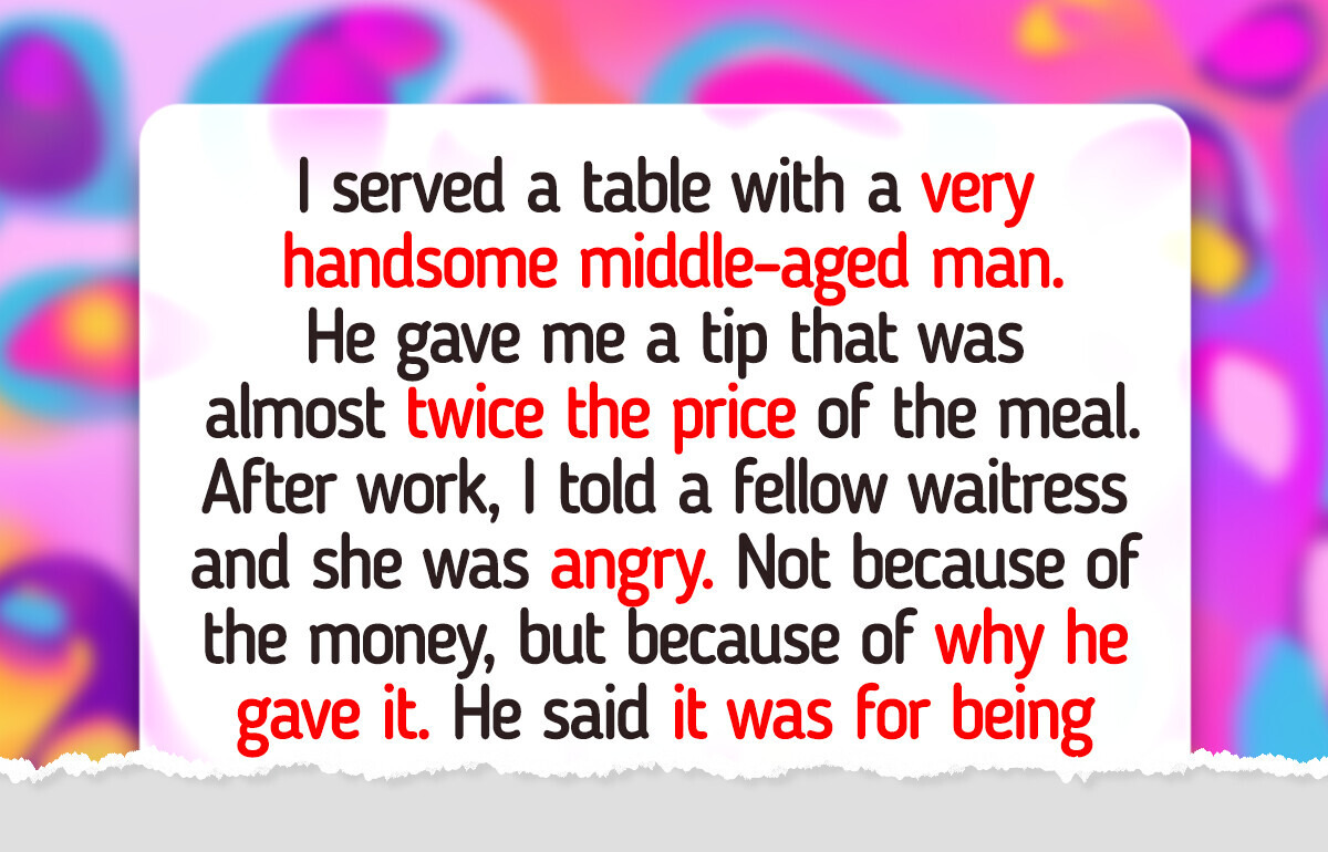 I Received a Massive Tip From a Creepy Customer, and It Backfired I Received a Massive Tip From a Creepy Customer, and It Backfired