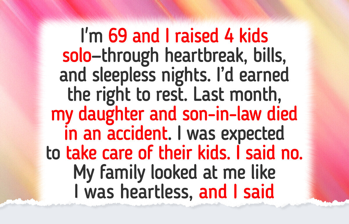 I Refuse to Raise My Grandkids Now That I’m Retired and Everyone Thinks I’m the Villain