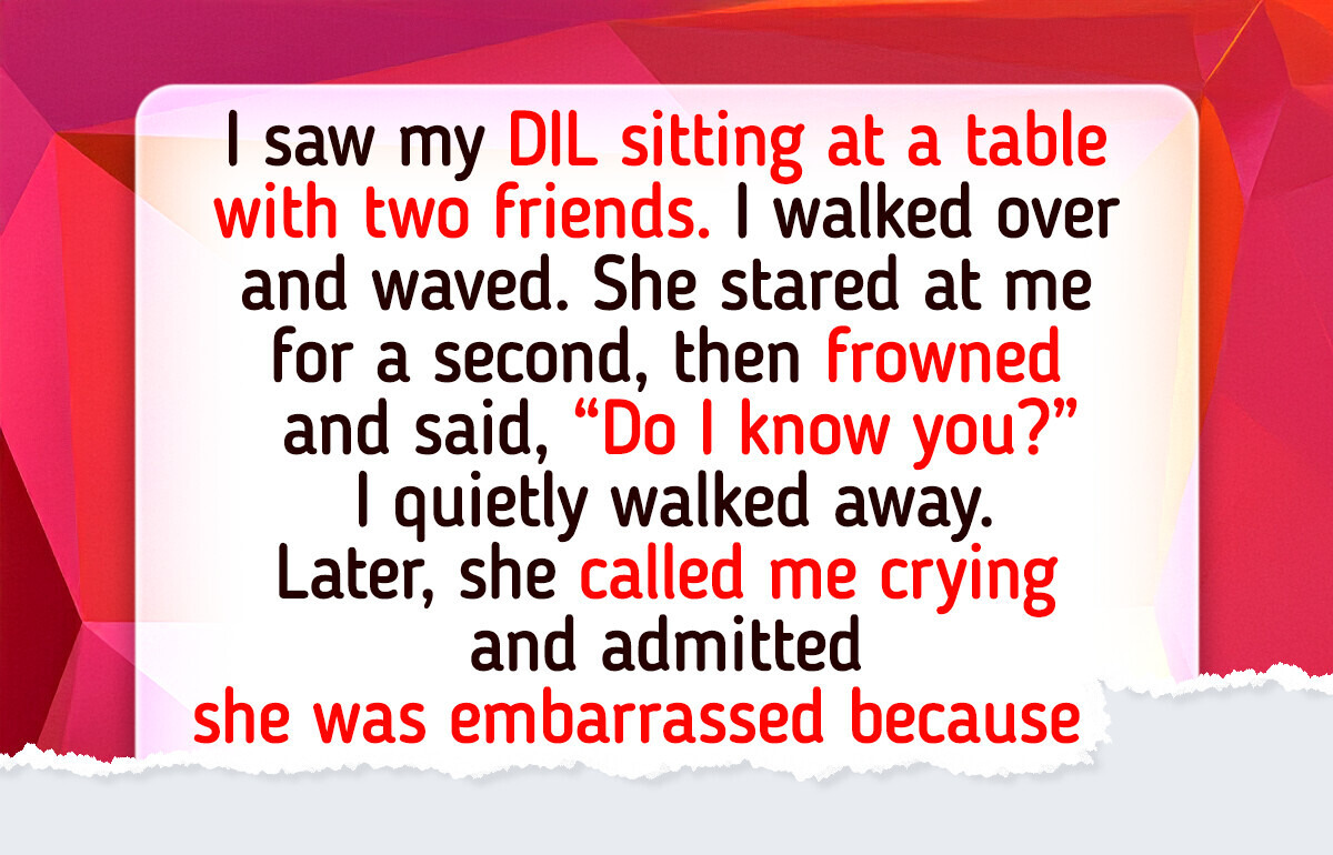My DIL Pretended She Doesn’t Know Me in Public, and It Shattered Me
