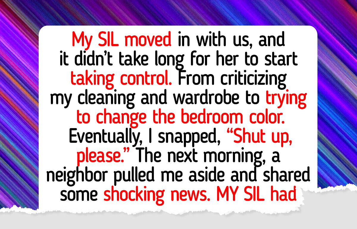 My SIL Is Ruining My Life and Marriage, So I Plotted the Perfect Payback