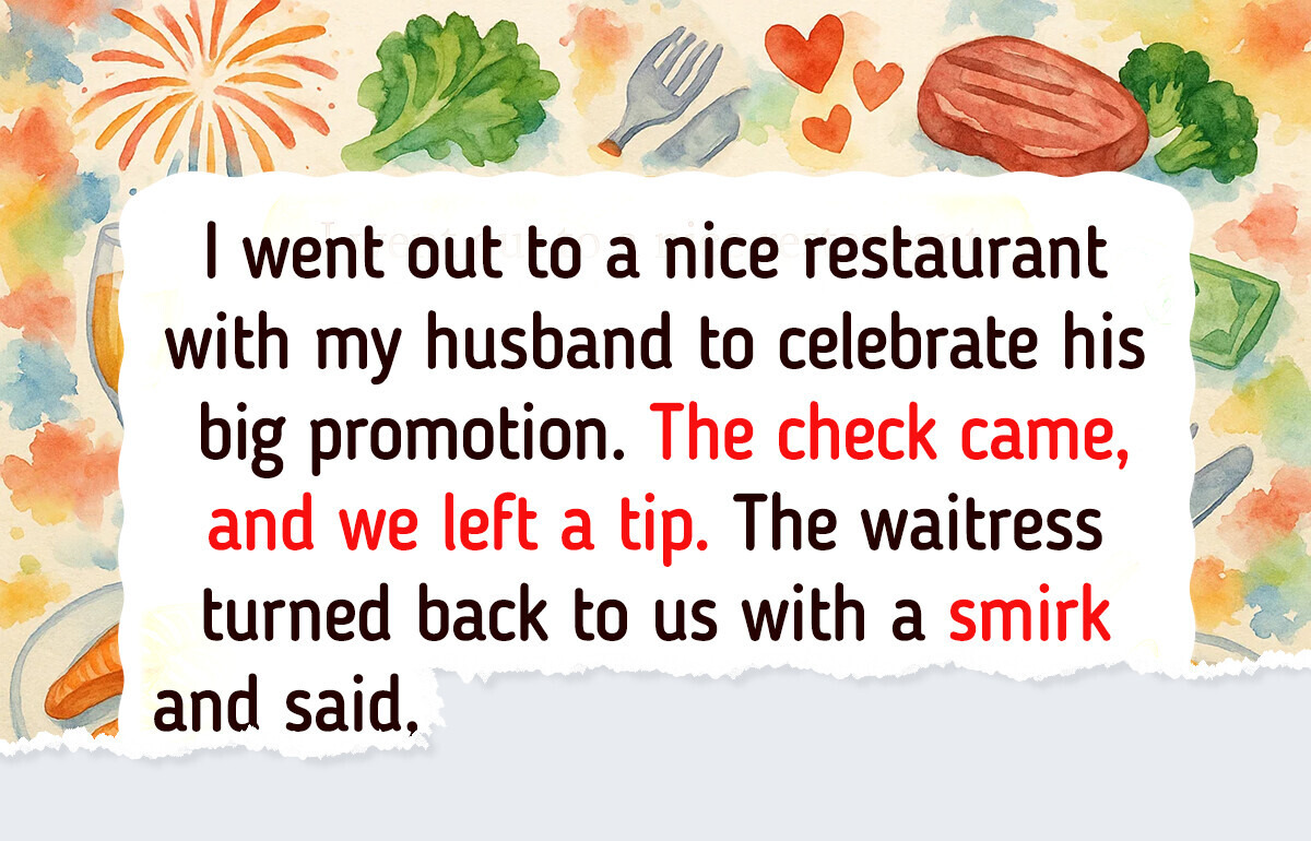 I Took Away a Waitress’s Tip — She Needed to Learn a Lesson I Took Away a Waitress’s Tip — She Needed to Learn a Lesson