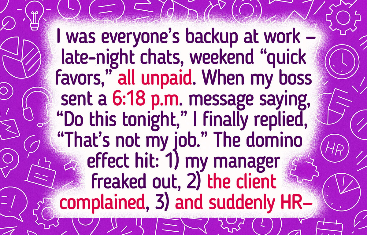 I Said “That’s Not My Job” Once at My Office—And the Domino Effect Was Wild