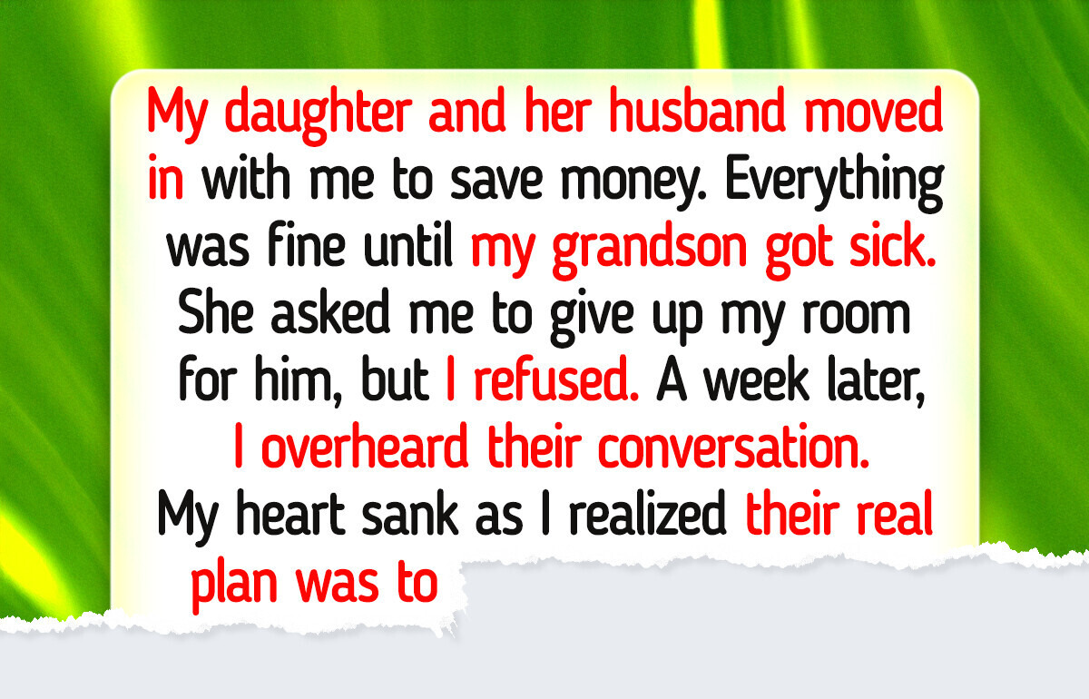 I Won’t Hand Over My Room to My Sick Grandson, Especially Not Since I Overheard My Daughter’s Shocking Plans I Won’t Hand Over My Room to My Sick Grandson, Especially Not Since I Overheard My Daughter’s Shocking Plans