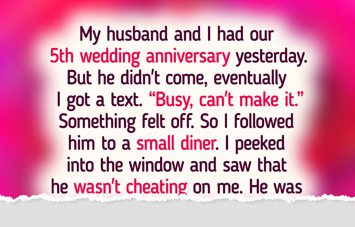 My Husband Skipped Our Anniversary So I Followed Him and Uncovered the Truth My Husband Skipped Our Anniversary So I Followed Him and Uncovered the Truth
