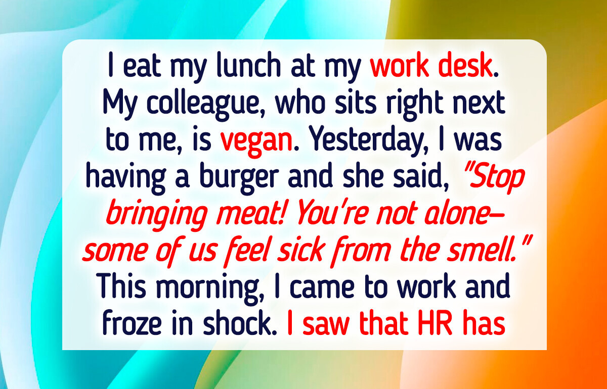 I Ate Burger Next to My Vegan Colleague, Now HR Got Involved I Ate Burger Next to My Vegan Colleague, Now HR Got Involved
