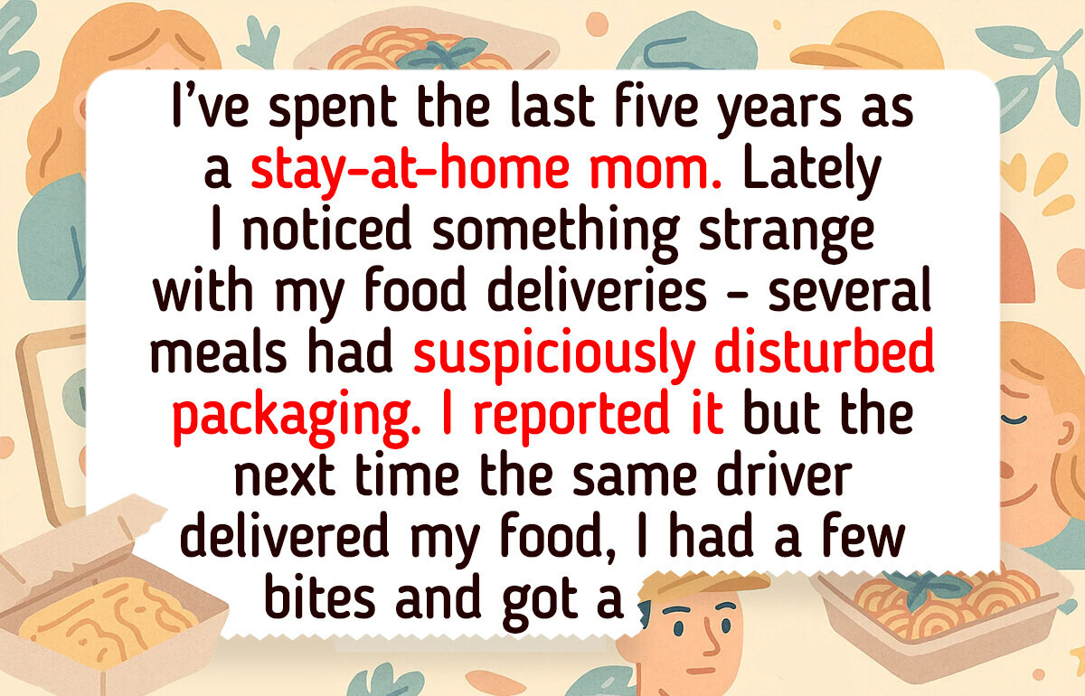 I Have a Gut Feeling My Delivery Driver Is Messing With My Food