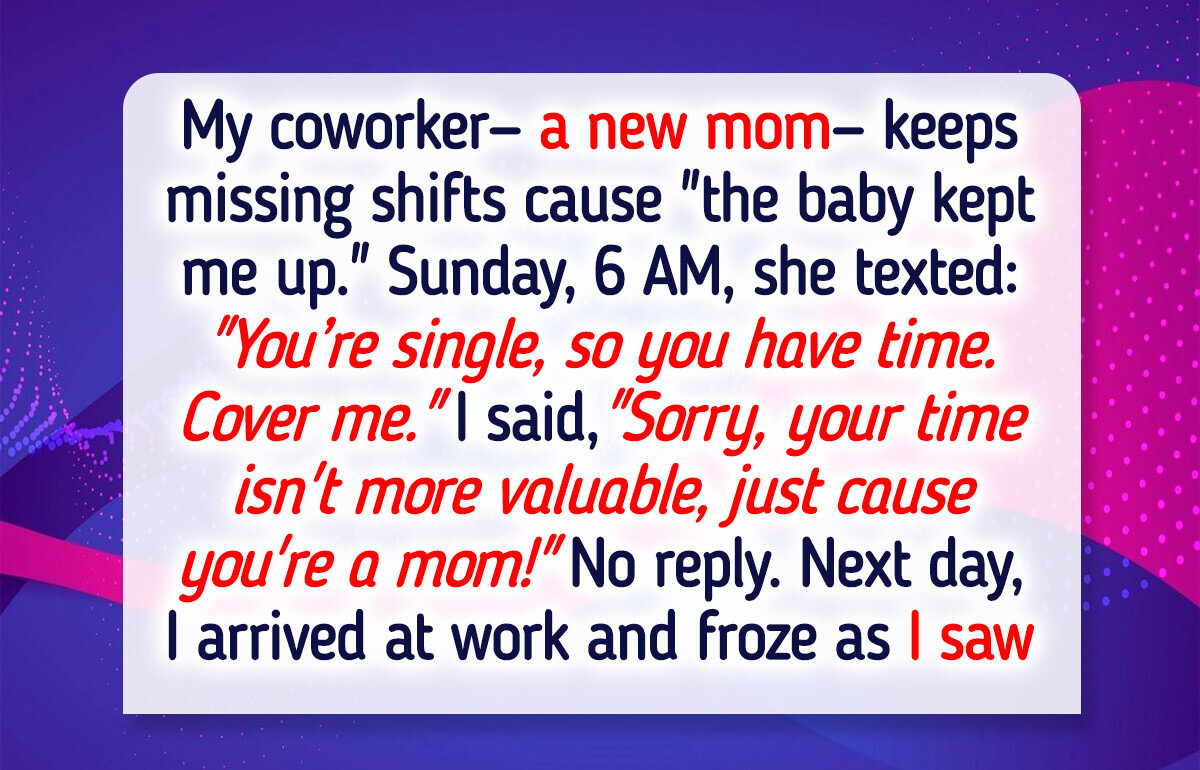 I Refused to Cover for a ‘New Mom’ Coworker—HR Got Involved I Refused to Cover for a ‘New Mom’ Coworker—HR Got Involved
