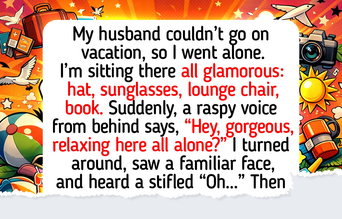 15 Vacation Stories That Prove the Best Trips Are Often the Ones Soaked in Warm Irony 15 Vacation Stories That Prove the Best Trips Are Often the Ones Soaked in Warm Irony
