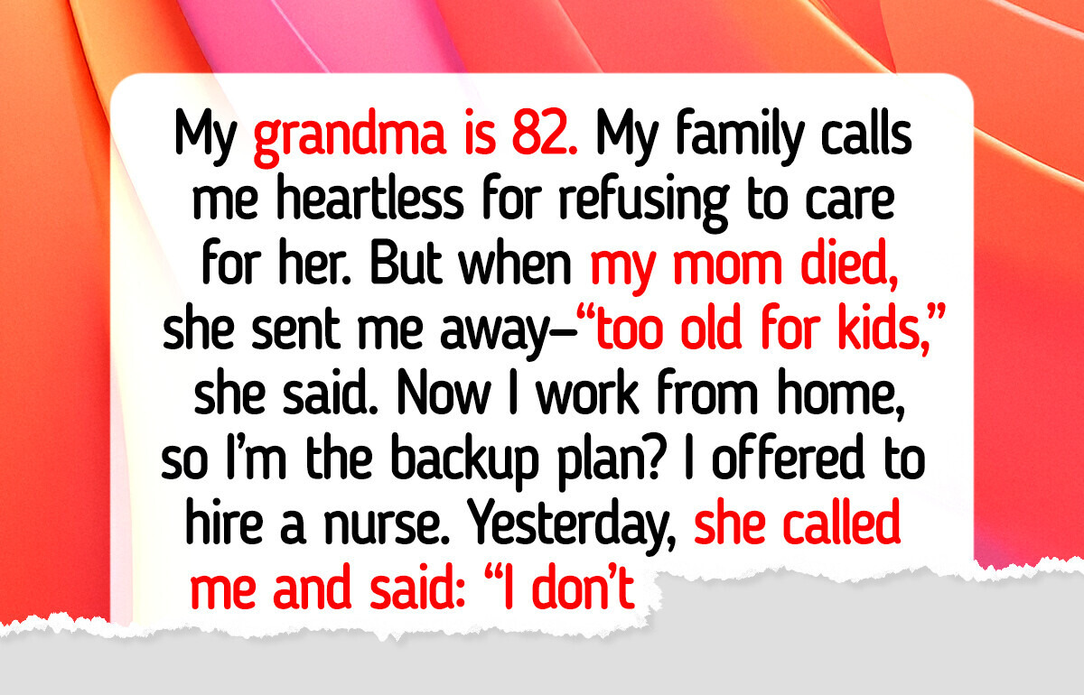 I Refuse to Help My Grandmother Who Needs Daily Care—I’m Not a Family Backup Plan
