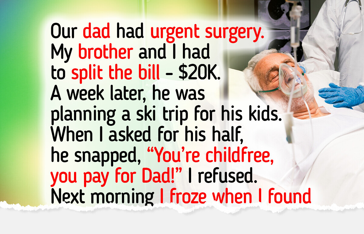 My Brother Refused to Pay for Dad’s Surgery Because I’m Childfree
