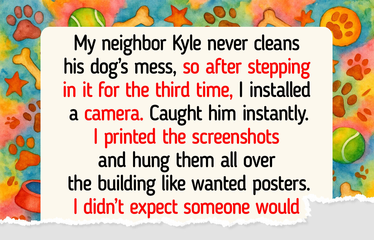 My Neighbor Refuses to Clean Up After His Dog—I Returned the Favor My Neighbor Refuses to Clean Up After His Dog—I Returned the Favor