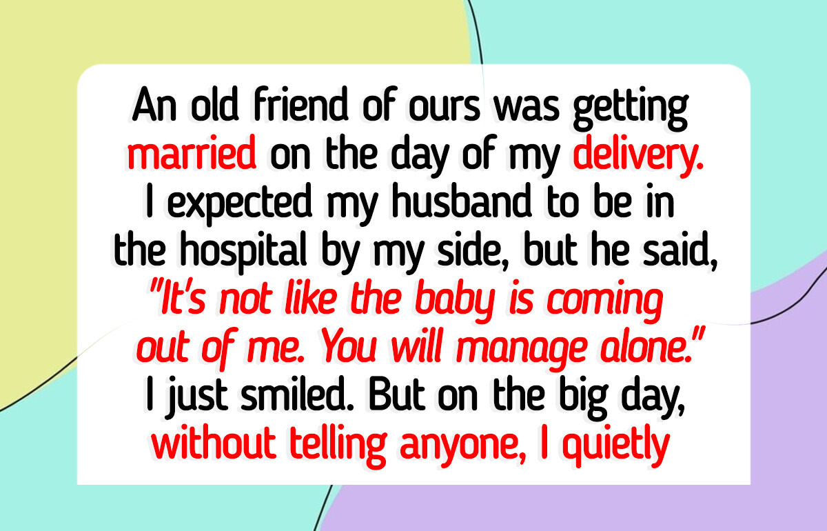 My Husband Skipped Our Baby’s Birth to Go to a Friend’s Wedding My Husband Skipped Our Baby’s Birth to Go to a Friend’s Wedding