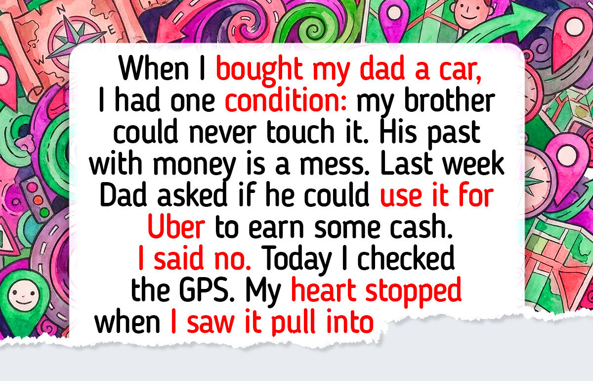 I Absolutely Refuse to Let My Brother Use the Car I Bought for My Dad