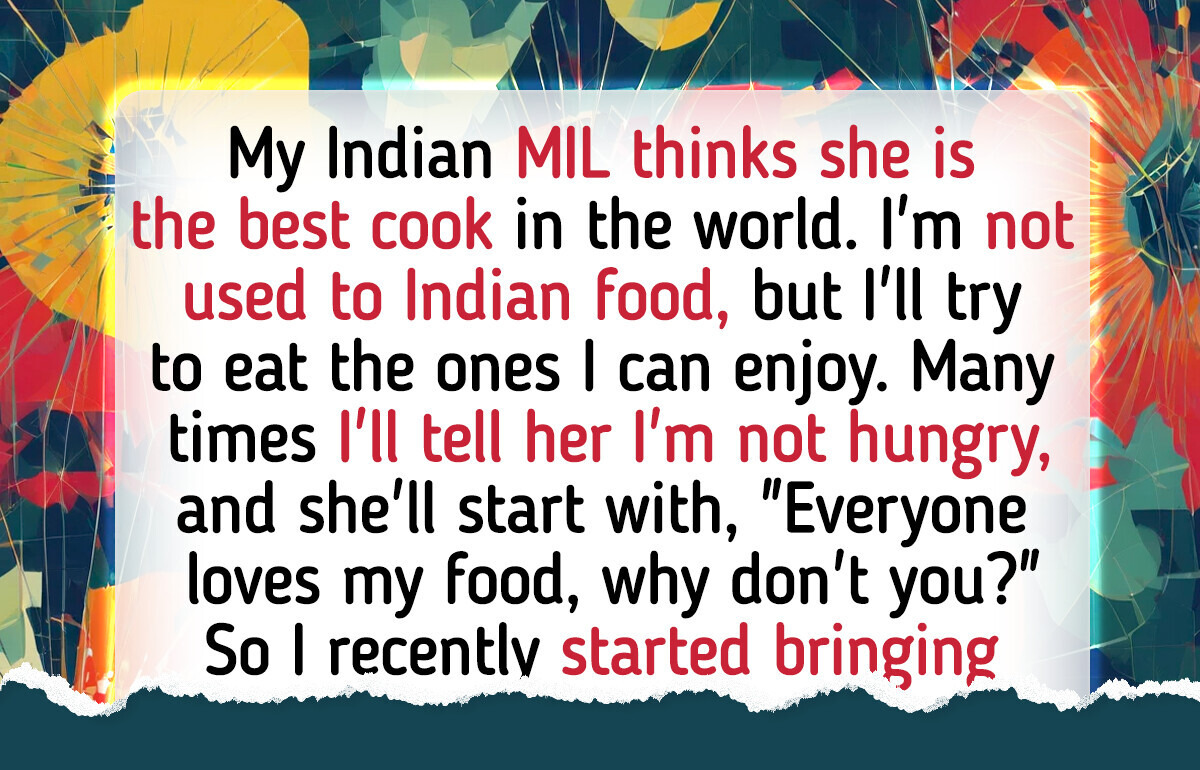 My MIL Kept Guilt-Tripping Me for Not Eating Her Cooking, So I Found a Pretty Revenge My MIL Kept Guilt-Tripping Me for Not Eating Her Cooking, So I Found a Pretty Revenge