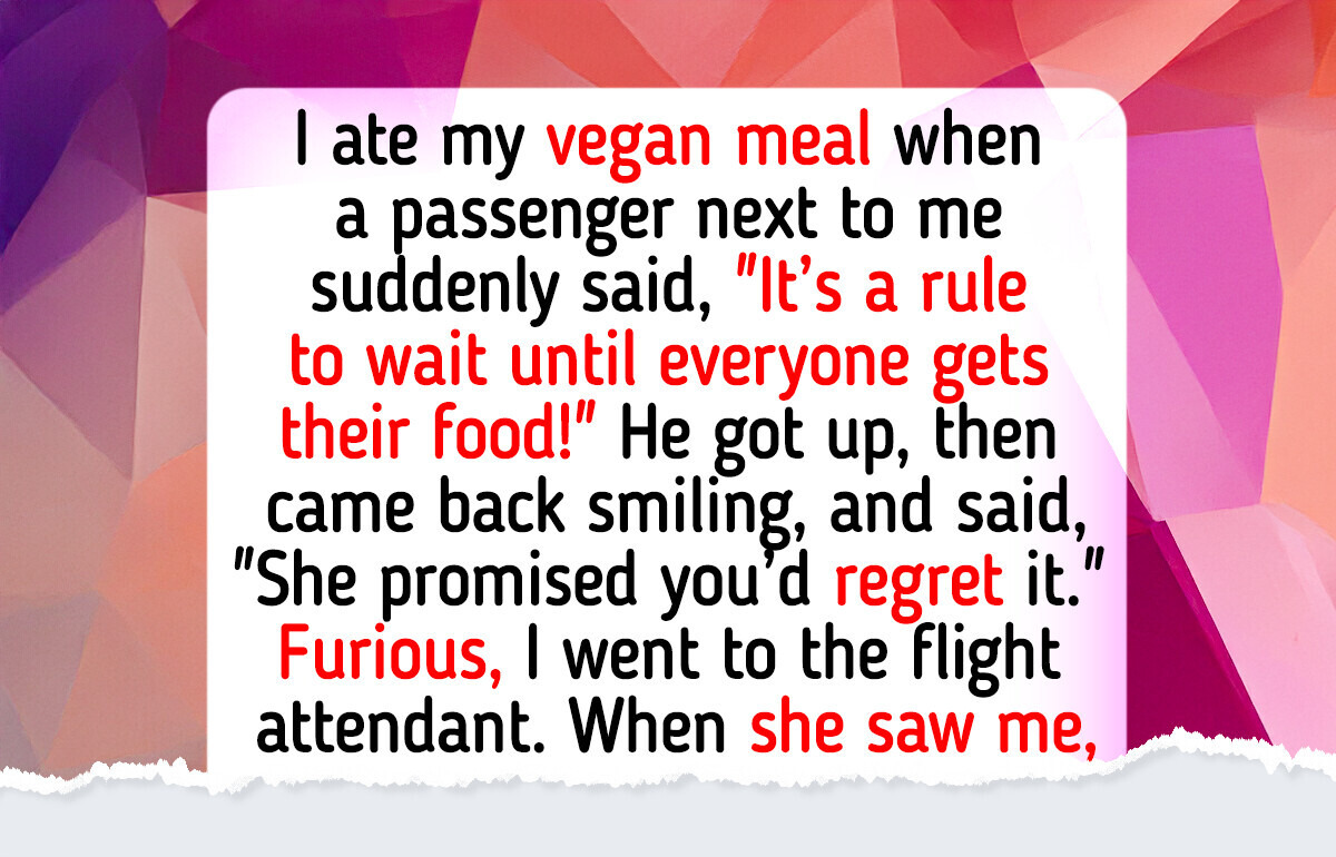 My Vegan Meal on a Flight Caused a Scene, but I Got the Last Laugh My Vegan Meal on a Flight Caused a Scene, but I Got the Last Laugh