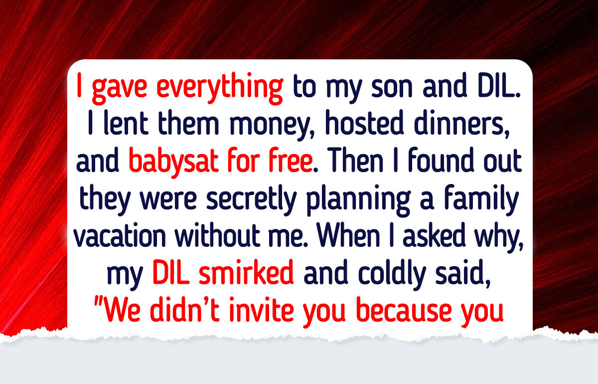 My DIL Left Me Out of Her “Family” Trip—So I Served a Payback She Won’t Forget