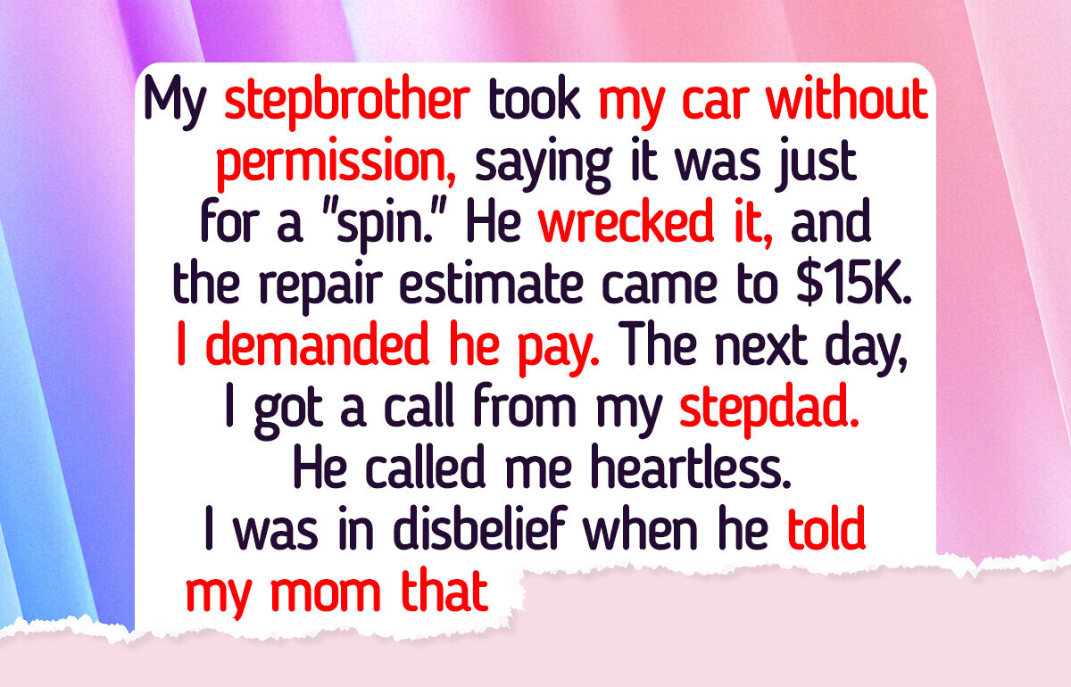 My Stepbrother Crashed My Car—My Family Blames Me My Stepbrother Crashed My Car—My Family Blames Me