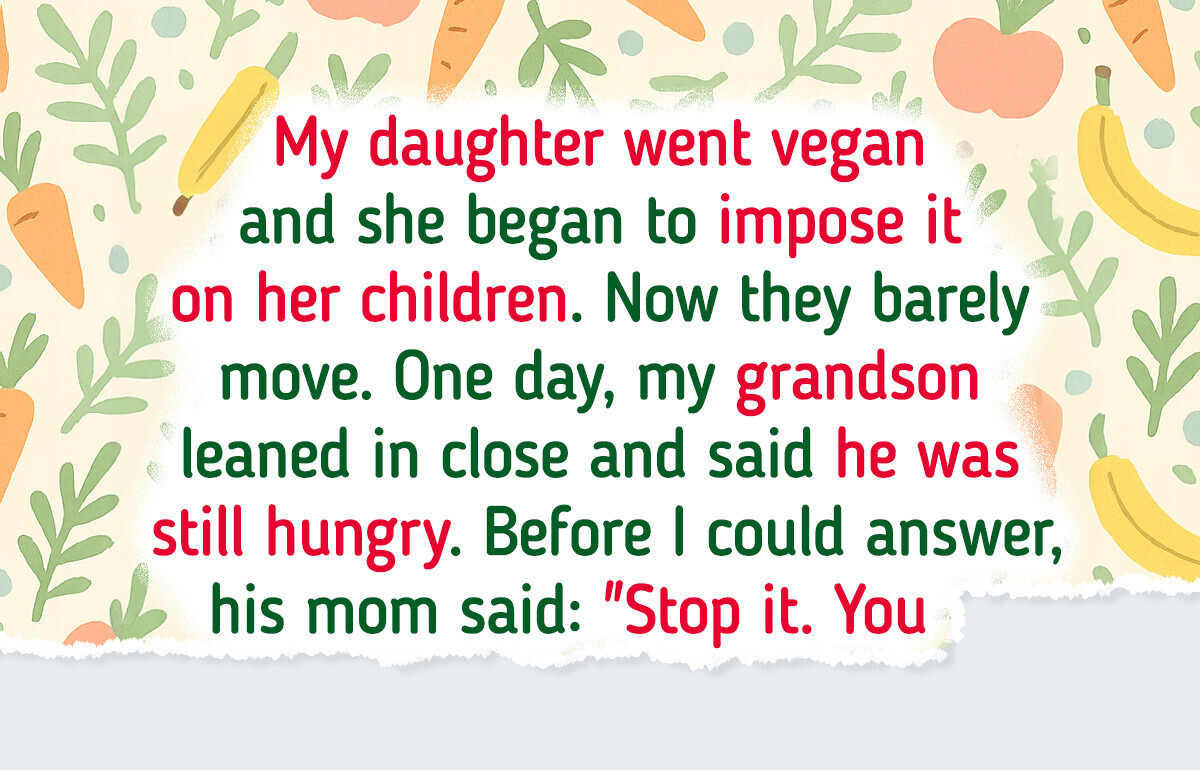 My Grandkids Were Always Hungry and Their Vegan Mom Said It Was Normal