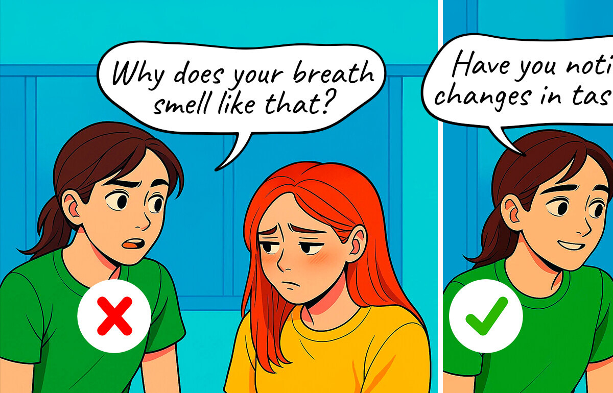 10 Ways to Give Awkward Advice Without Hurting Anyone’s Feelings 10 Ways to Give Awkward Advice Without Hurting Anyone’s Feelings