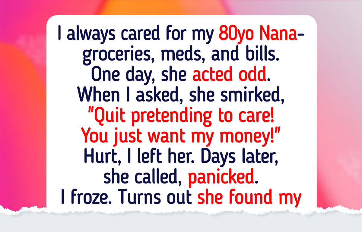 I Refused to Pay for My 80-Year-Old Nana’s Medical Bills—My Kindness Meant Nothing to Her