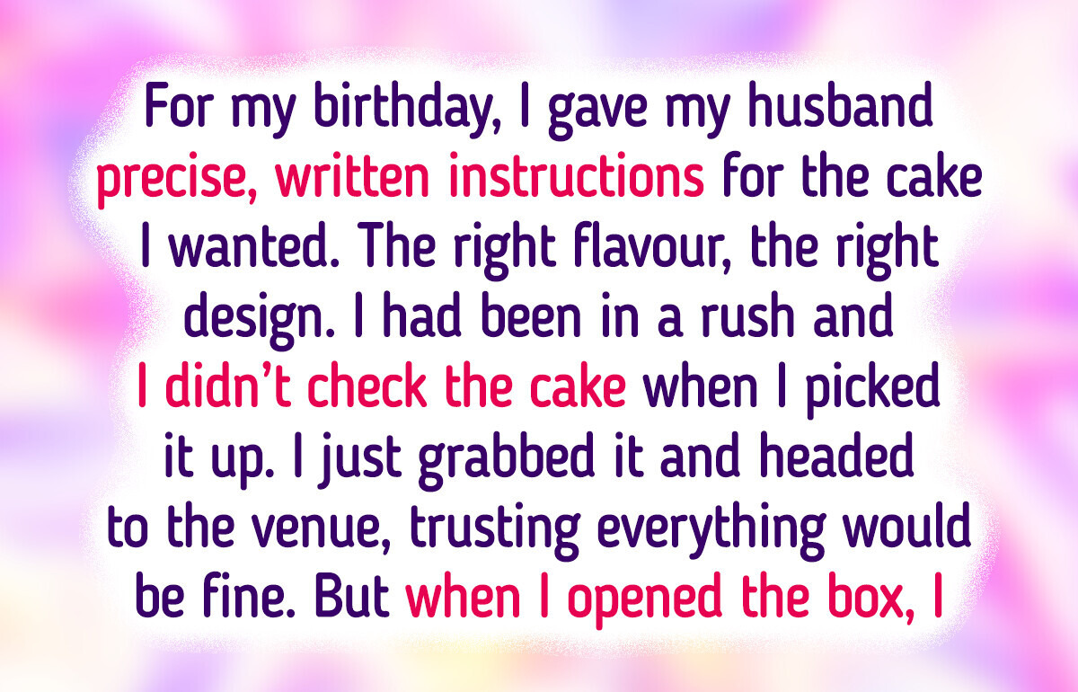 The Cake Was Meant to Celebrate Me, but Instead It Broke Us Apart