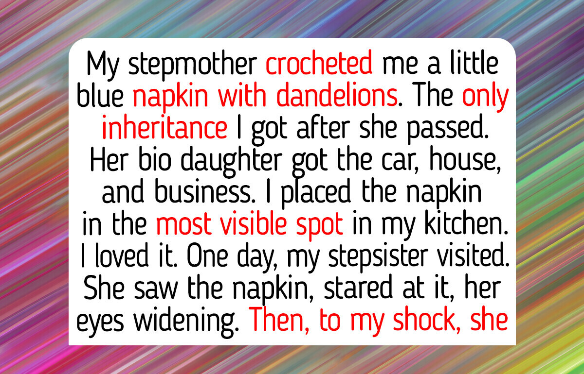 From a Blue Napkin With a Hidden Meaning to a $500,000 Inheritance That Brought No Happiness, These Stories Prove Love Is Worth More Than Money