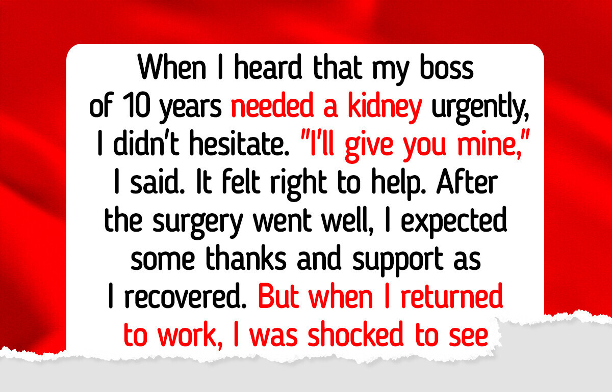 I Saved My Boss’s Life—Then He Got Me Fired I Saved My Boss’s Life—Then He Got Me Fired