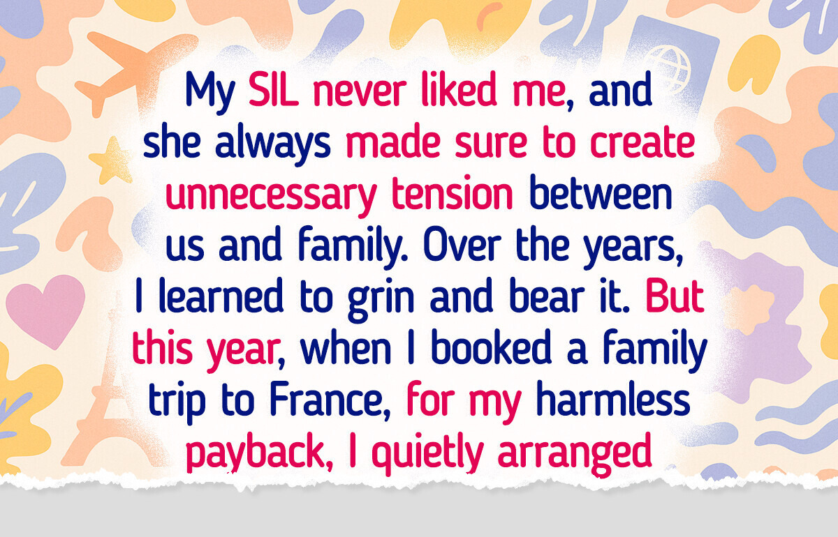 I Refused to Be Overlooked, and My SIL Wasn’t Ready for My Payback I Refused to Be Overlooked, and My SIL Wasn’t Ready for My Payback