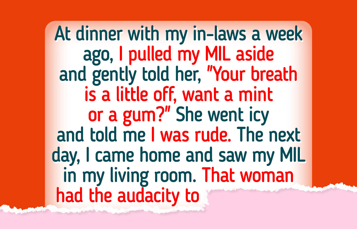 My MIL’s Breath Stinks, and I Tried to Help—But Didn’t Expect Her Revenge My MIL’s Breath Stinks, and I Tried to Help—But Didn’t Expect Her Revenge
