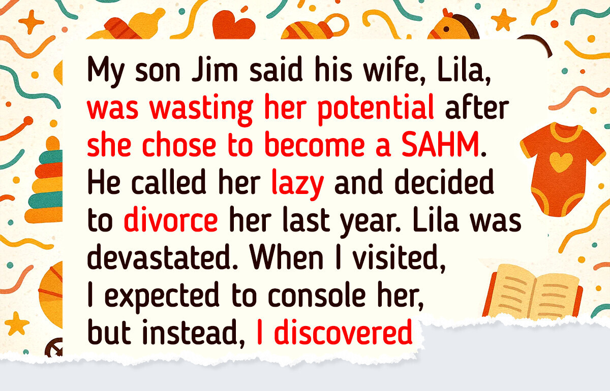My Son Left His Stay-at-Home Wife for Being "Lazy"—He Didn’t Expect Me to Take Her Side