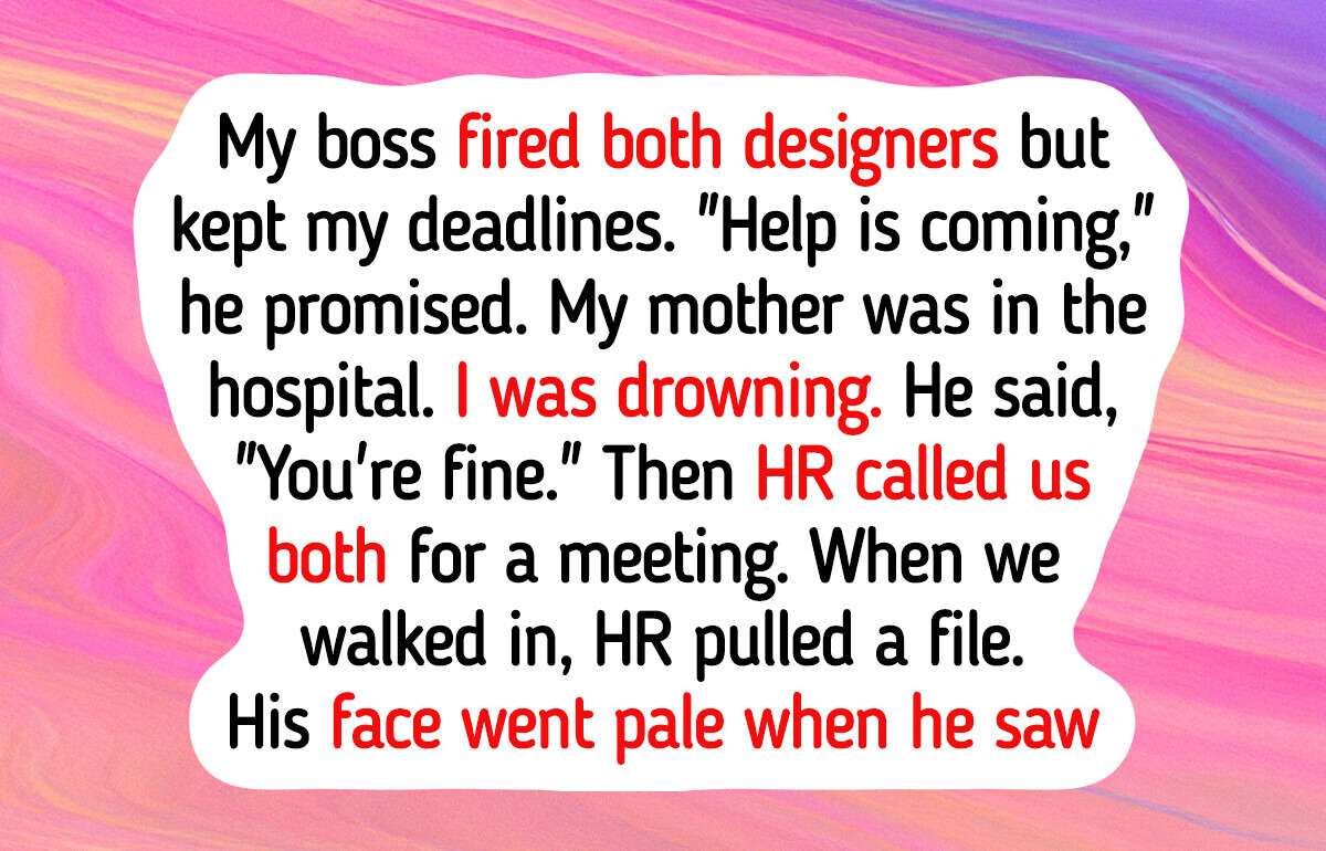 My Boss Fired My Co-Workers and Made Me Do Three People’s Work for One Salary