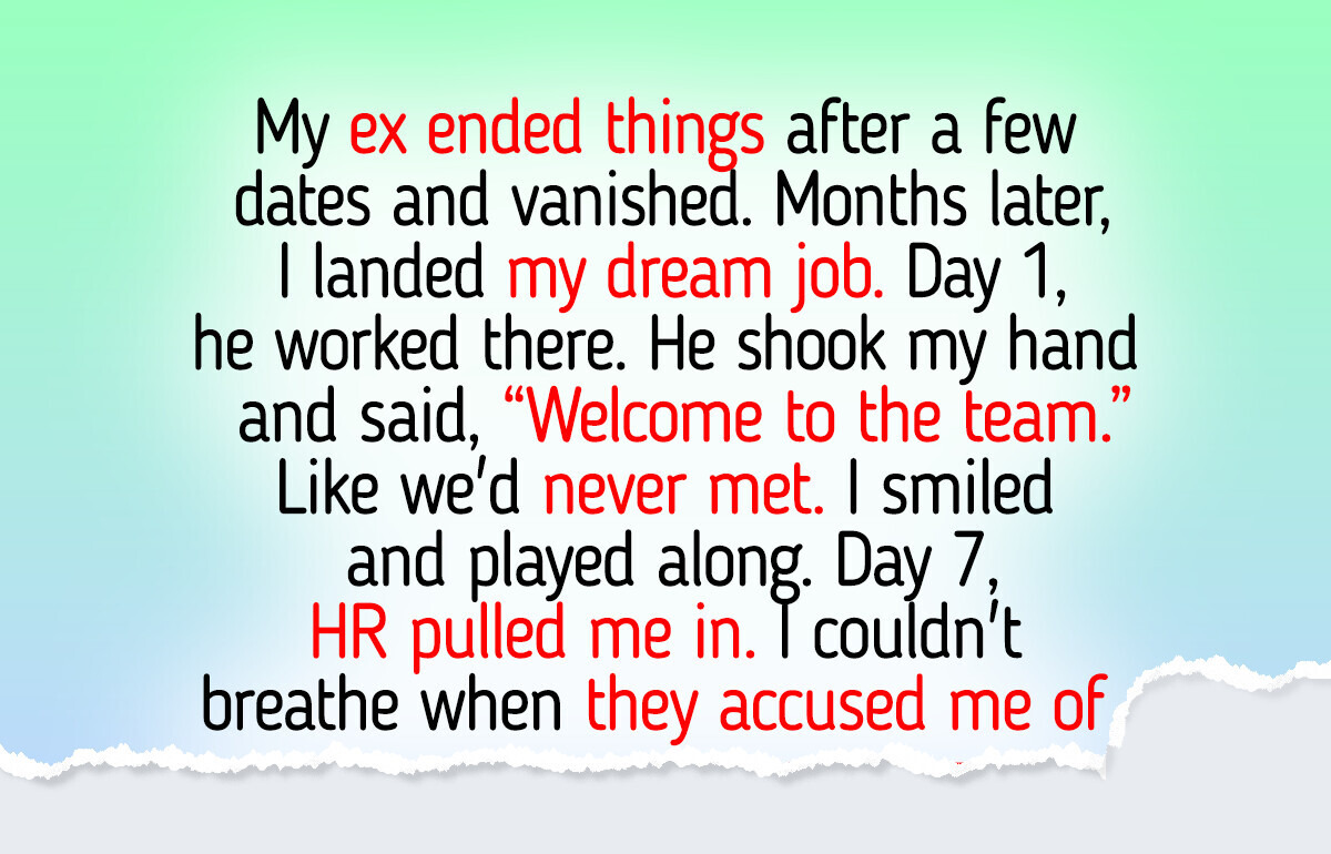 I Refuse to Let My Ex Destroy My Dream Job—But Now He’s Involving HR