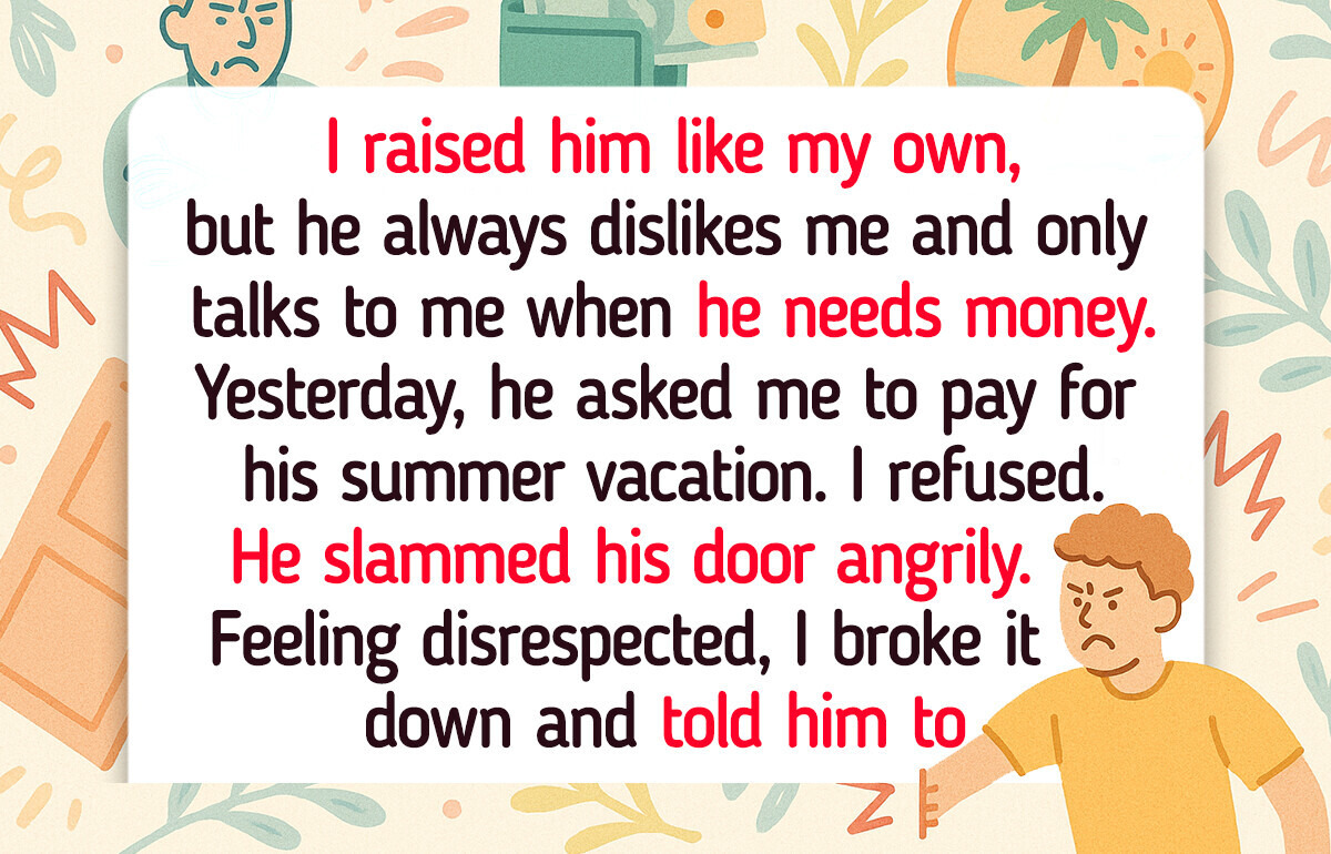 I Raised My Stepson, but He Only Sees Me as His Walking ATM I Raised My Stepson, but He Only Sees Me as His Walking ATM