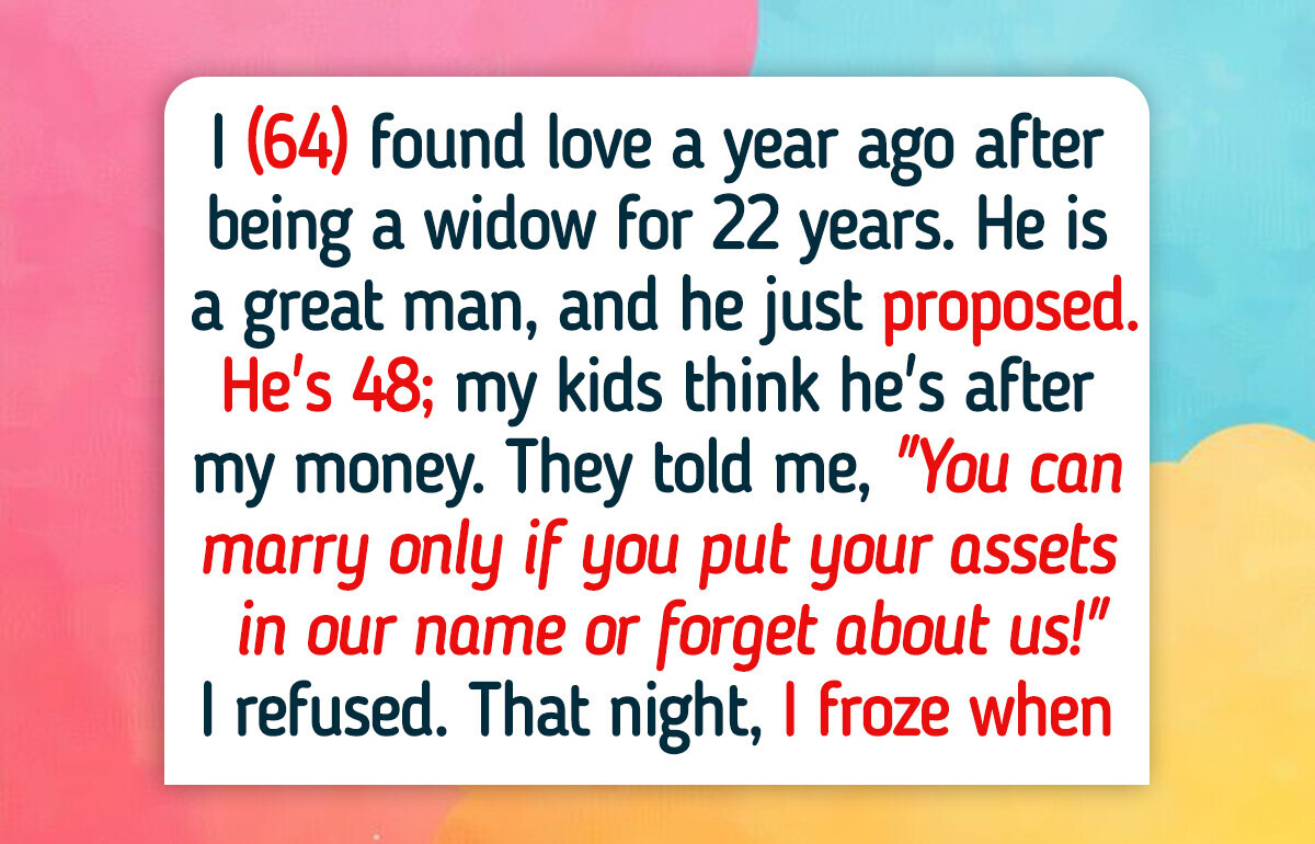 I Refuse to Give Up My Financial Freedom to My Kids Just Because I Found Love Again at 64 I Refuse to Give Up My Financial Freedom to My Kids Just Because I Found Love Again at 64