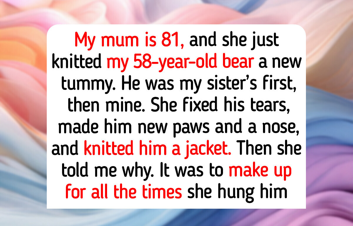 10 Childhood Toys Brought Back for Their Owners, and the Bear Whose 81-Year-Old Mom Knitted Him a Jacket 10 Childhood Toys Brought Back for Their Owners, and the Bear Whose 81-Year-Old Mom Knitted Him a Jacket