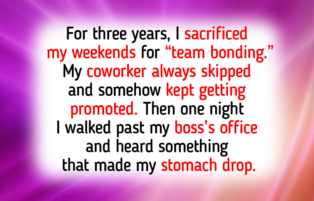 I Sacrificed My Weekends for a Year—My Coworker Attended Zero Events and Got Promoted I Sacrificed My Weekends for a Year—My Coworker Attended Zero Events and Got Promoted