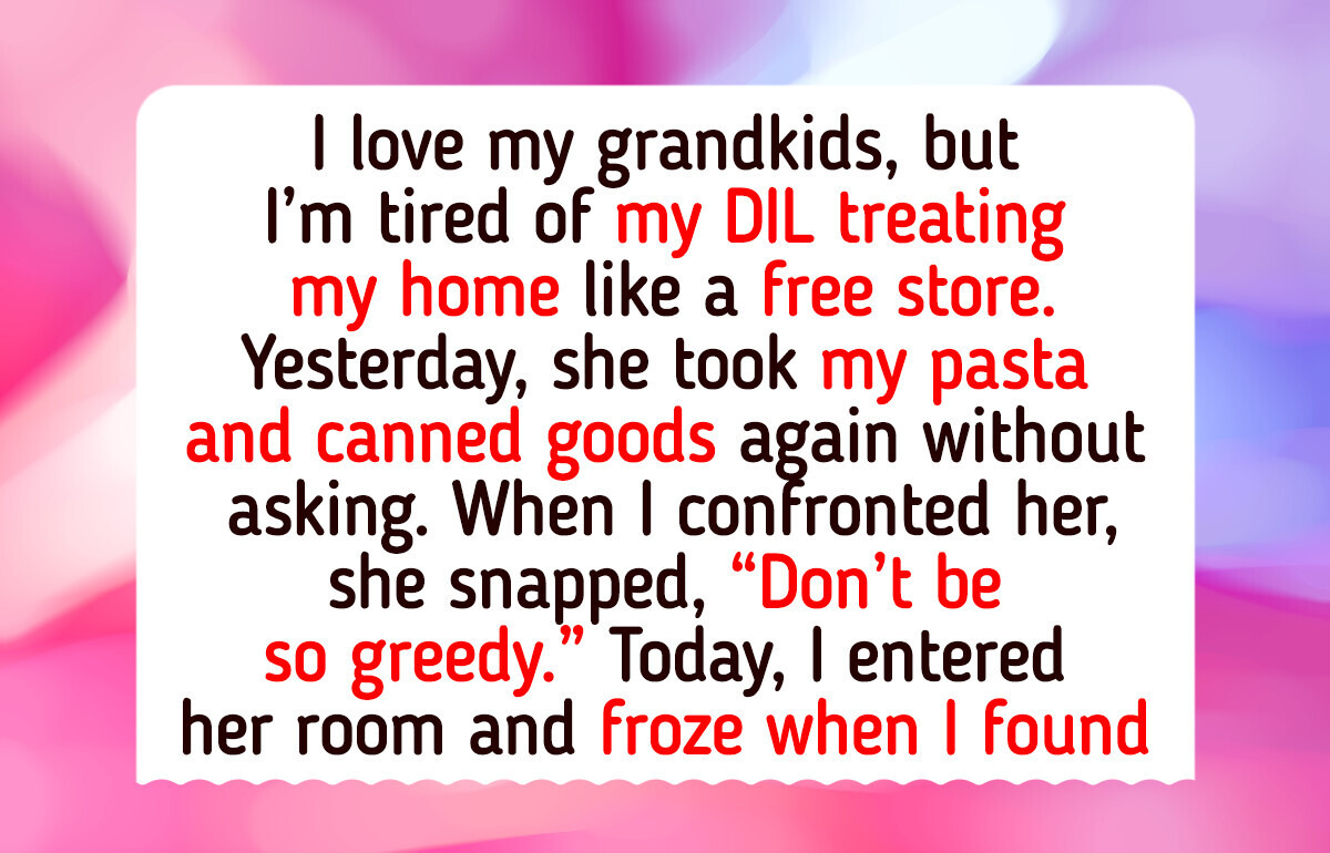 I Refuse to Let My DIL Treat My Home Like a Free Pantry