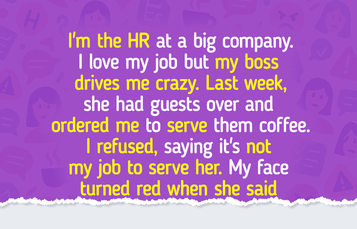 I Refuse to Serve Coffee to My Boss, I’m the HR, Not a to-Go Coffee Place I Refuse to Serve Coffee to My Boss, I’m the HR, Not a to-Go Coffee Place