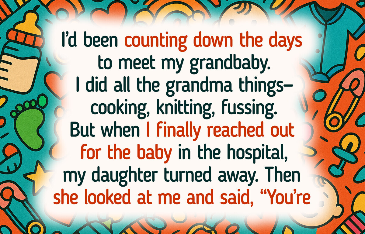 My Daughter Banned Me From Holding My Grandchild—and Her Reason Still Hurts