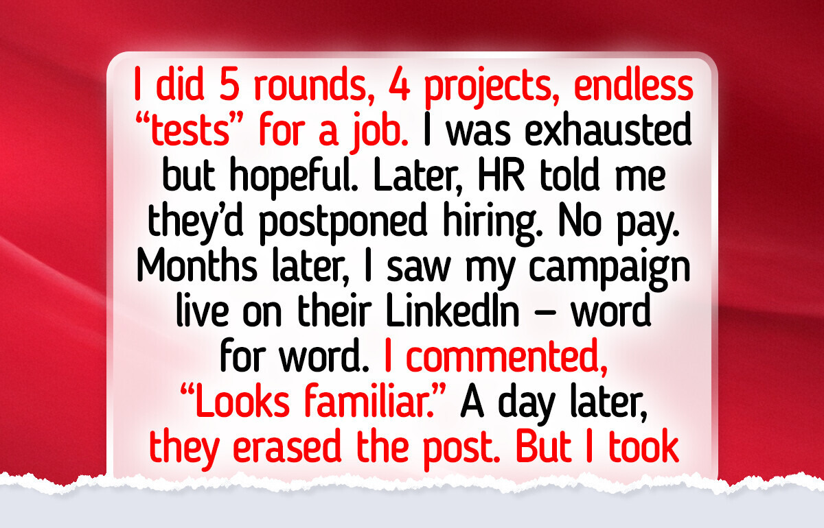 I Passed 4 Tests for a Job, Got Ghosted by HR — They Used My Project, I Got Revenge I Passed 4 Tests for a Job, Got Ghosted by HR — They Used My Project, I Got Revenge