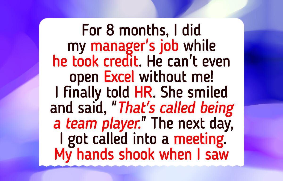 I Refused to Keep Doing My Manager’s Job—So I Took Action