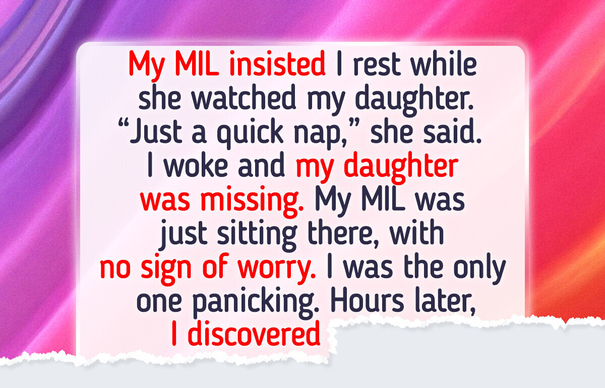 My MIL Was Supposed to Keep My Daughter Safe — but She Didn’t, and She’s Not Sorry My MIL Was Supposed to Keep My Daughter Safe — but She Didn’t, and She’s Not Sorry