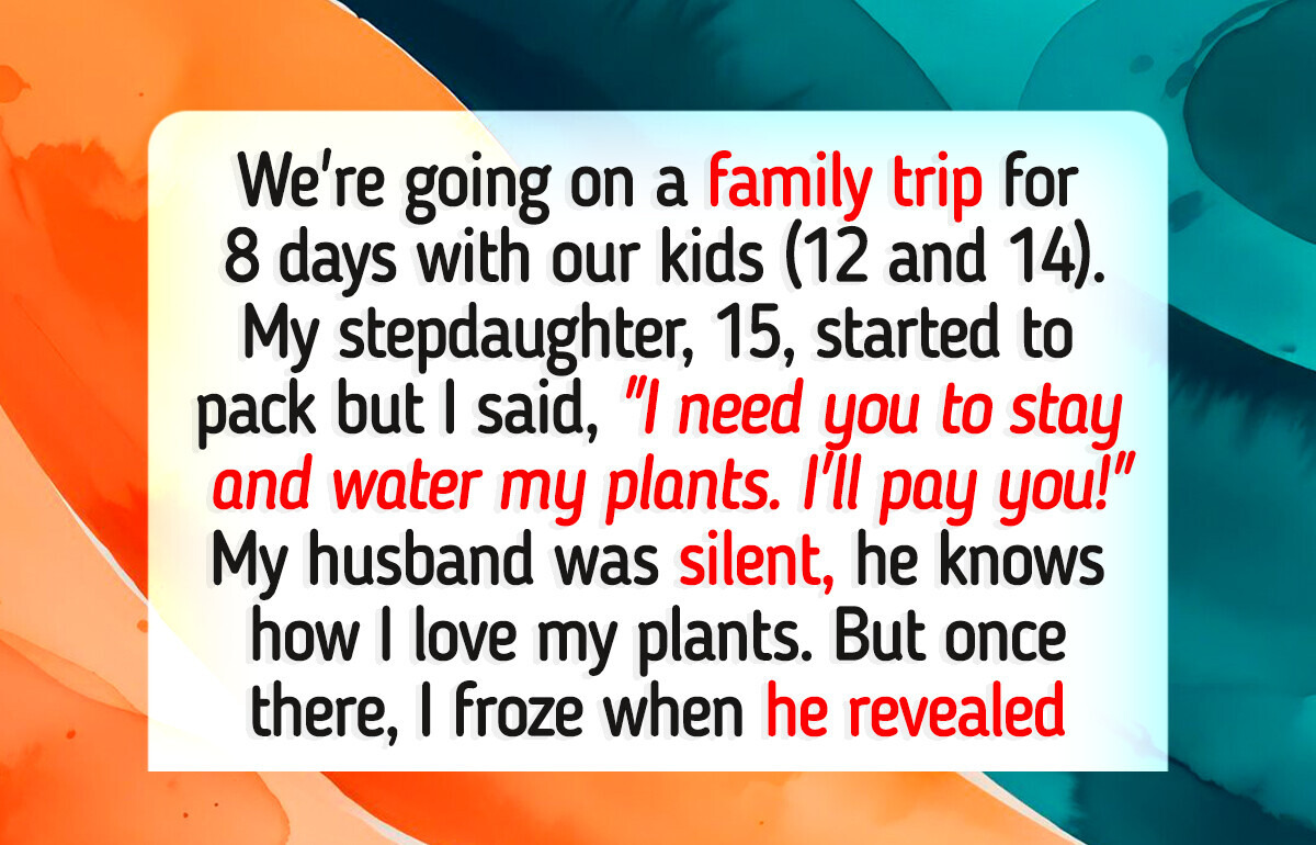 I Excluded My Stepdaughter From Our Family Trip I Excluded My Stepdaughter From Our Family Trip