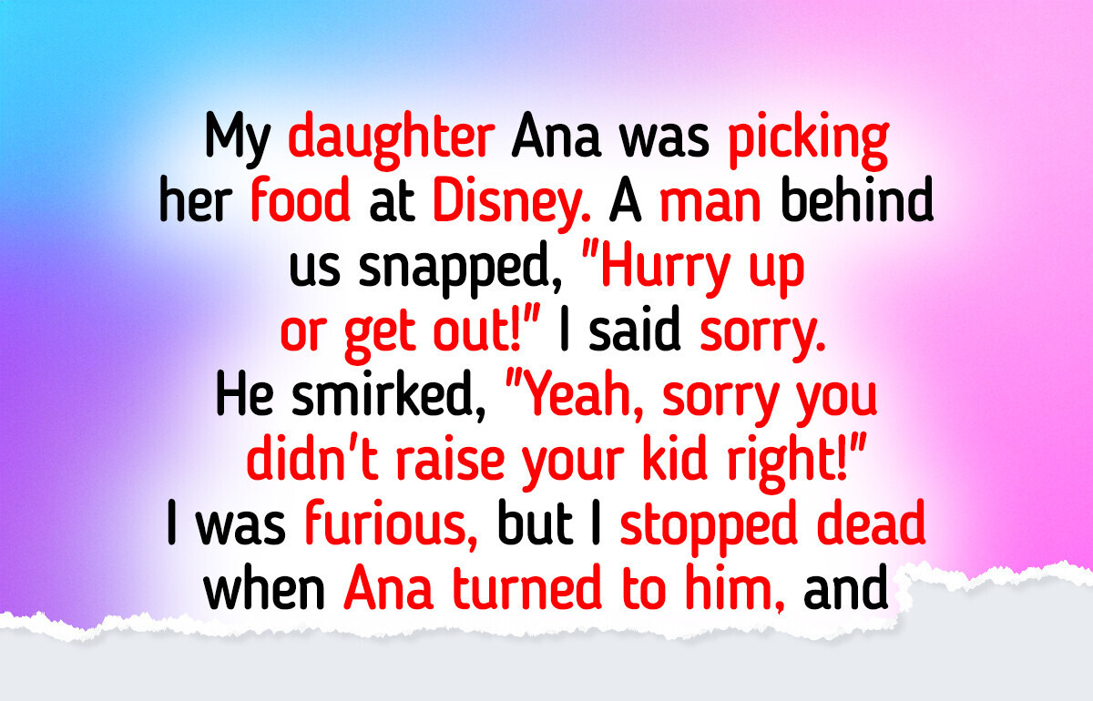 A Stranger Humiliated My Daughter at Disney World—He Picked the Wrong Mom to Mess With