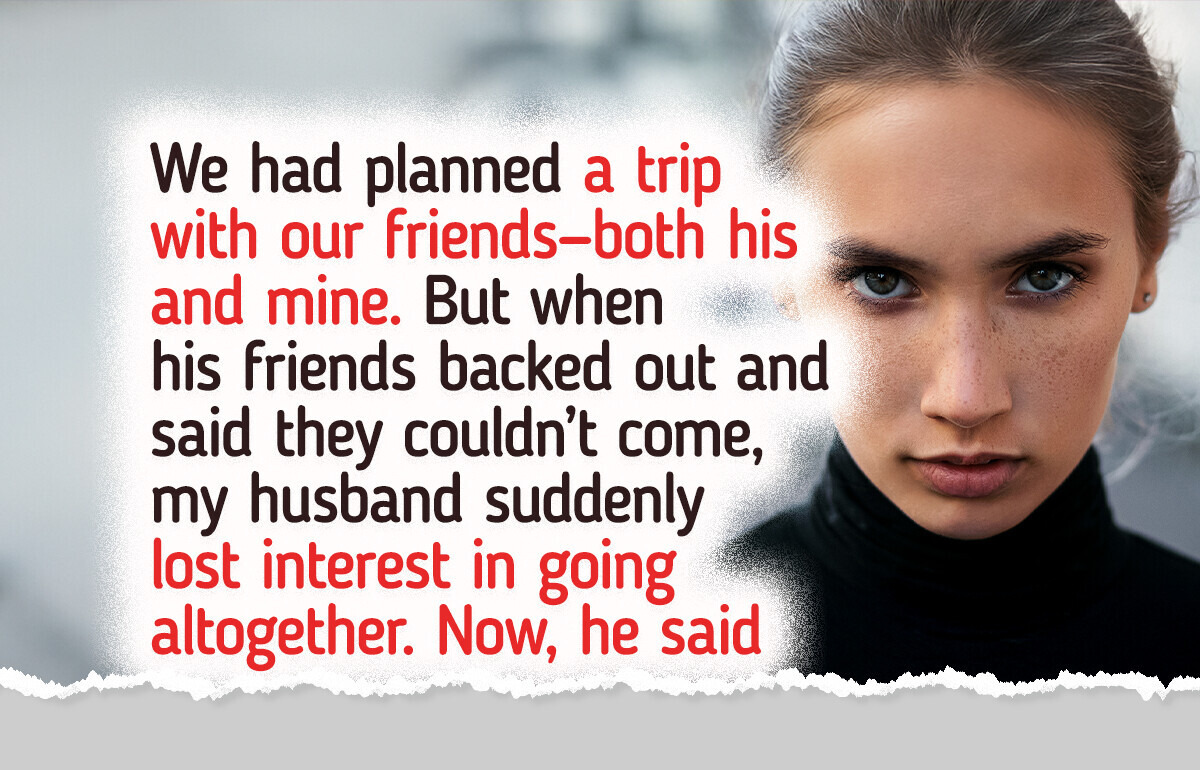 My Husband Refused to Let Me Go on a Girls’ Trip, and His Excuse Left Me Fuming